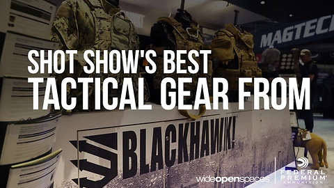 SHOT Show 2018's Best Tactical Products from BLACKHAWK!