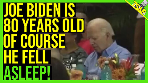 JOE BIDEN IS 80 YEARS OLD OF COURSE HE FELL ASLEEP!