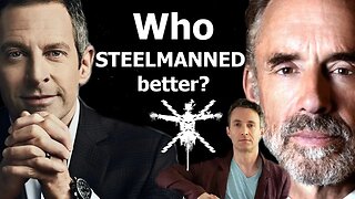 Who STEELMANNED better? - Jordan Peterson vs Sam Harris w Douglas Murray