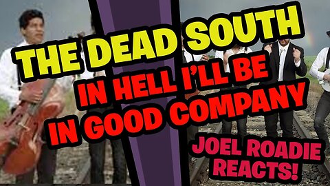 The Dead South - In Hell I'll Be In Good Company [Official Music Video] - Roadie Reacts