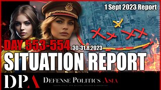 [ Ukraine SITREP ] Day 553-554 - Technical Ukraine War Situation Report & Comprehensive Summary