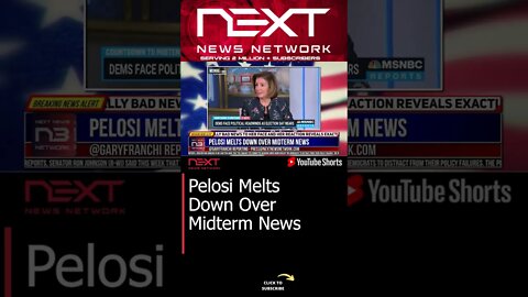 Pelosi Melts Down Over Midterm News #shorts