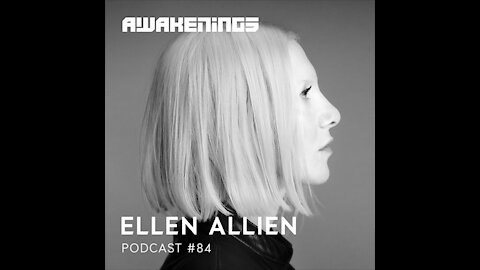 Ellen Allien @ Awakenings Podcast #084