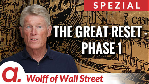 The Wolff of Wall Street SPEZIAL: The Great Reset – Phase 1