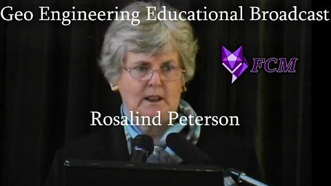 Geo Engineering Broadcast Rosalind Peterson: Hosted by Joe Charter of INFOWIND #infowindnewnews