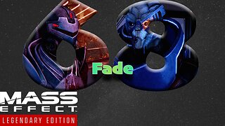 Fade [Mass Effect 2 (68) Lets Play]