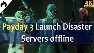 Payday 3 - Launch Disaster Servers Offline, Players not Happy with Always Online Feature and more..