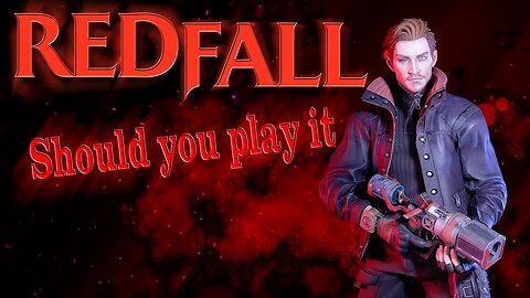 Must Play Reviews: Redfall final impressions