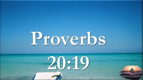 Proverbs 20:19