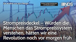 Strompreisdeckel – Würden die Menschen das Strompreissystem verstehen, hätten wir eine Revolution