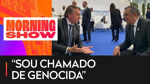 O ENCONTRO de Bolsonaro com Tedros Adanom