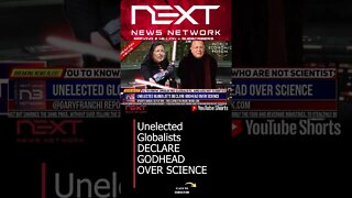 Unelected Globalists DECLARE GODHEAD OVER SCIENCE #shorts