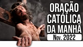 Oração Católica da Manhã - Novembro 2022 | Orações