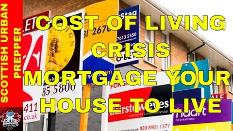 Prepping - People Mortgage House to survive the cost of Living, Pension Dilly Dally over 10% Rise
