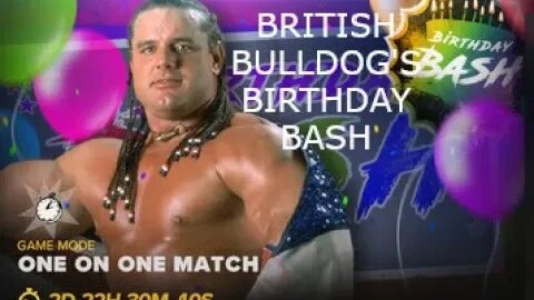 WWE 2K23 MYFACTION LIVE EVENT BRITISH BULLDOG'S BIRTHDAY BASH #wwe2k23myfaction #wwe2k23gameplay