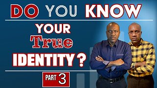 Identity in Christ is The Foundation For True Security. Do You Know Your True Identity? [Part 3]