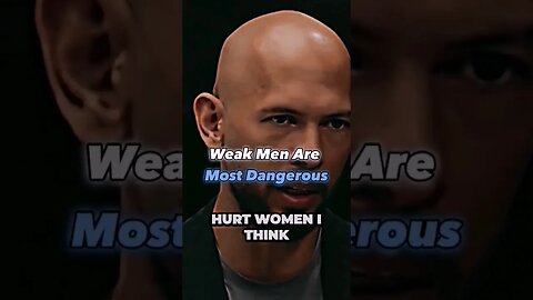 🔥Weak Men Are Most Dangerous To Society😱 #andrewtate #shorts