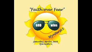 Faith Over Fear