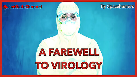 A Farewell To Virology - Part 1 of 3
