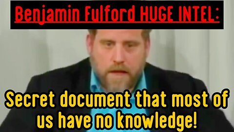 Benjamin Fulford HUGE: Secret Document 2024