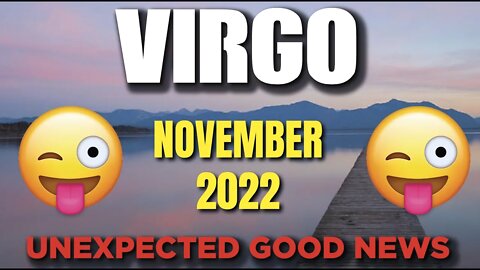 Virgo ♍ 😲🤩 UNEXPECTED GOOD NEWS😲🤩 Horoscope for Today NOVEMBER 2022 ♍ Virgo tarot ♍