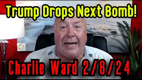 Charlie Ward BREAKING: Trump Drops Next Bomb 2/6/24