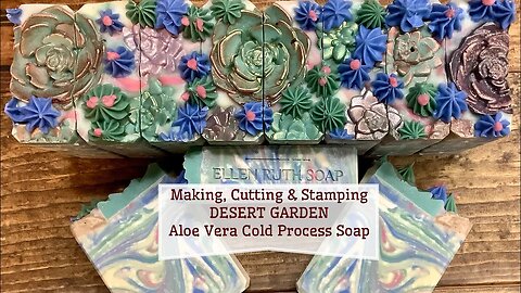Making DESERT GARDEN Aloe Vera Cold Process Soap w/ Embeds & Piping | Ellen Ruth Soap