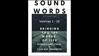 Sound Words, 10, 11, Intimacy with Christ, and Love and Obedience