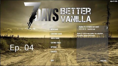 7 days to die Better Vanilla EP 04