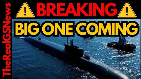 BIG ONE COMING - INCOMING SUBMARINES. STRANGE ANNOUNCEMENT BY CUBA