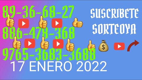 SORTEOYA NUMERO PROBABLE 17 ENERO 2022