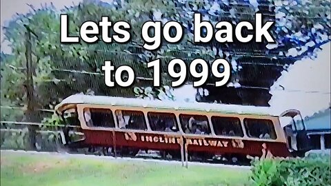 Incline railway Chattanooga TN 1999 lost footage