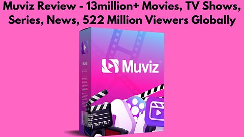 Muviz Review – 13million+ Movies, TV Shows, Series, News, 522 Million Viewers Globally