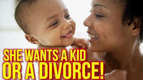 Should I Give Her A Divorce, Or Give Her A Kid? DO I OWE HER A CHILD?