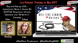 Off The Chain with RatDog - EP25 Impeachment Bomb and More