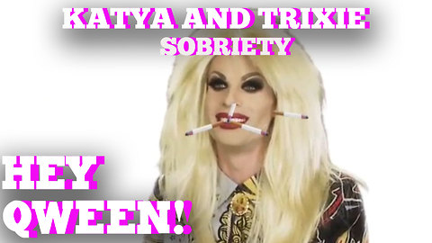 Katya's Sobriety Struggle! Hey Qween! Highlight!