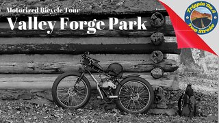 Trippin' On A Two Stroke - "Valley Forge National Historical Park" A Motorized Bike Tour