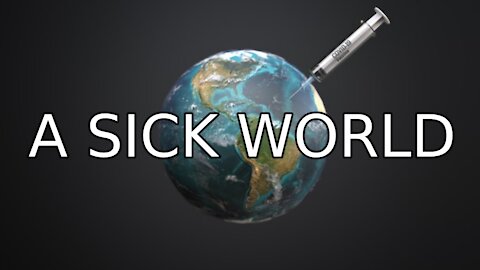 A Sick World