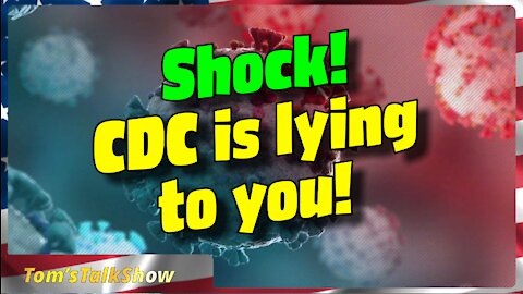 CDC is lying to you