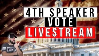 BREAKING: LIVESTREAM of 4th Speaker of House Vote... Will we get a PRO 2A Speaker today?
