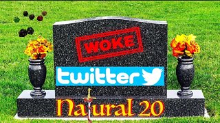 Natural 20: The Resistance to Truth, Woke Twitter Done?, Andor Still Not Star Wars