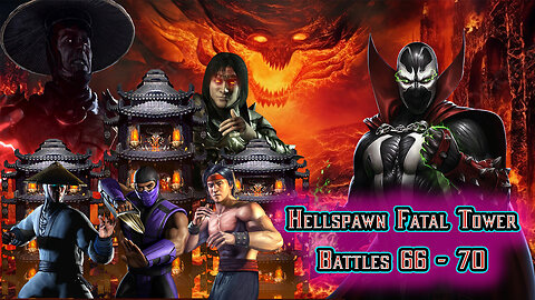 MK Mobile. Hellspawn Fatal Tower - Battles 66 - 70