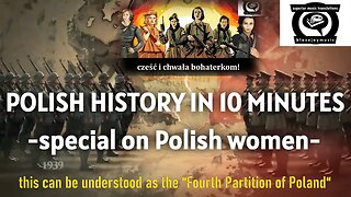 History of Poland in 10 Minutes English Explanation + Special About Famous & Heroic Polish Women