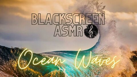 #BlackScreen #ASMR #OceanWavesSounds