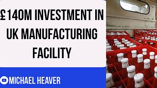 Huge £140MILLION Investment In UK Factory - More Products MADE In Brexit Britain!