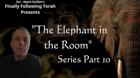 Episode #10- Set Apart Soldier's FFT "The Elephant in the Room" Series Part 10