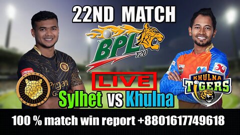 BPL 2022 LIVE , bpl 2022 live streaming , Khulna Tigers vs Sylhet Sunrisers Live