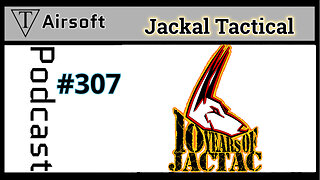 Episode 307: Jackal Tactical- From Beginner to Airsoft Expert Paul Whitman's Journey In Airsoft