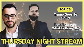 Monday Night Stream: Trump in Court, Israel vs. Iran