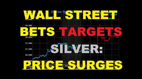 Wall Street Bets Targets Silver: Price Surging